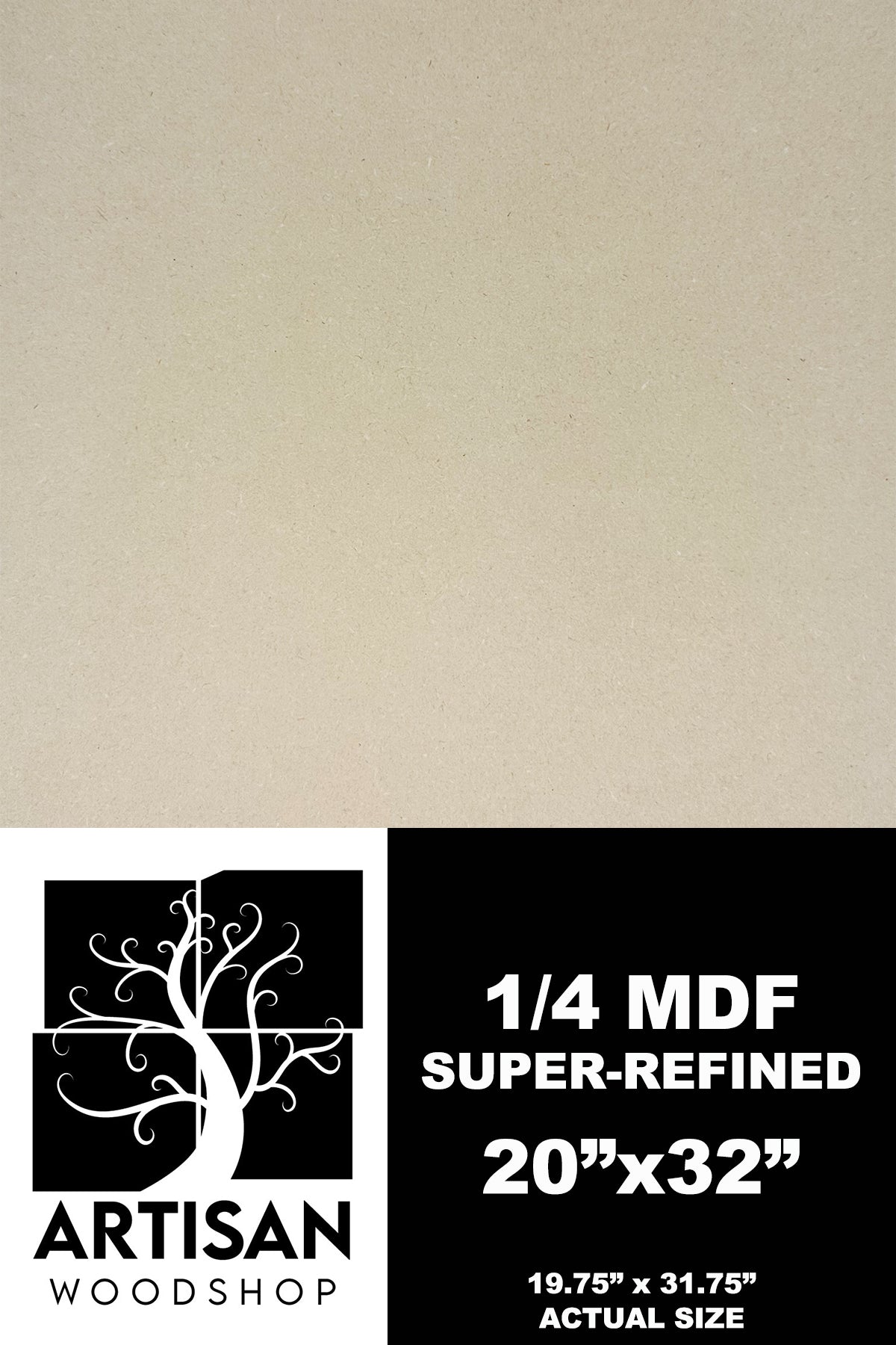 1/4 (6mm) Super-Refined MDF - 20" x 32"